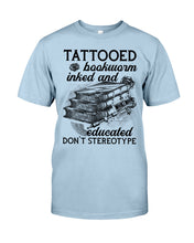 Load image into Gallery viewer, Tattooed Bookwarm Inked And Educated T-Shirt Guys Tee