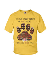 Load image into Gallery viewer, A Woman Cannot Survive On Books Alone T-Shirt Youth Tee