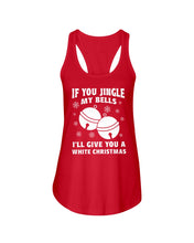 Load image into Gallery viewer, If You Jingle My Bells I'll Give You A White Christmas Ladies Flowy Tank