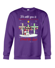 Load image into Gallery viewer, Savior Christ The Lord Gift For Christmas Gift T-Shirt Sweatshirt