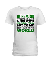Load image into Gallery viewer, That Kid Is My World Great Gift For Children Family Ladies Tee