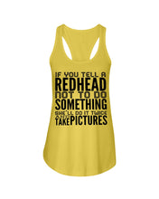 Load image into Gallery viewer, Tell A Redhead Not To Do Something Quote T-Shirt Gift Ladies Flowy Tank