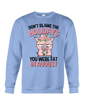 Load image into Gallery viewer, Funny Fat Pig Quote Custom T-Shirt For Friends Family Sweatshirt