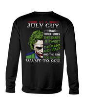 Load image into Gallery viewer, July Guy Joker Quiet Sweet Funny Crazy Black T-Shirt Sweatshirt