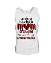 Load image into Gallery viewer, Happiness Is Being A Mom Grandma And Great Grandma Unisex Tank Top