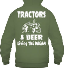 Load image into Gallery viewer, Tractors And Beer Living The Dream Gift For Daddy Father Farmers Hoodie