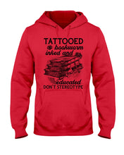 Load image into Gallery viewer, Tattooed Bookwarm Inked And Educated T-Shirt Hoodie