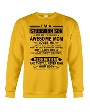 Load image into Gallery viewer, Stubborn Son Loves His Awesome Mom Family Gift T-Shirt Sweatshirt