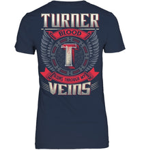 Load image into Gallery viewer, Turner Blood Runs Through Veins Black Quote Name T-Shirt Ladies Tee
