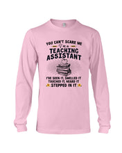 Load image into Gallery viewer, Teaching Assistant Stepped In It Quote T-Shirt Unisex Long Sleeve
