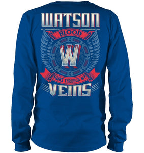 Watson Blood Runs Through Veins Black Quote Name T-Shirt Unisex Long Sleeve