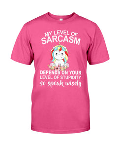 Unicorn Sarcasm Speak Wisely Funny Quote Guys Tee
