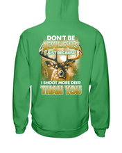 Load image into Gallery viewer, Deer Hunting Funny Quote Tee Gift For Hunter Hoodie
