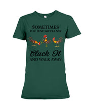 Load image into Gallery viewer, Cluck It Chicken Funny Quote T-Shirt Ladies Tee