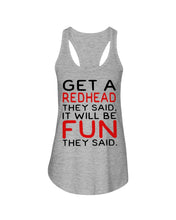 Load image into Gallery viewer, Get A Redhead It Will Be Fun Quote T-Shirt Ladies Flowy Tank