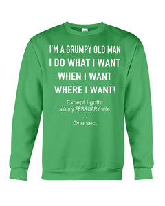 I'm A Grumpy Old Man I Do What I Want Sweatshirt
