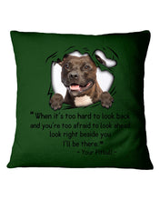 Load image into Gallery viewer, Pitbull I'll Be There Gift For Dog Lovers T-Shirt Pillow Cover