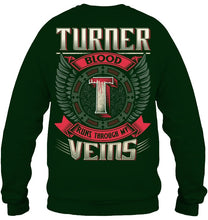 Load image into Gallery viewer, Turner Blood Runs Through Veins Black Quote Name T-Shirt Sweatshirt