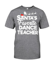 Load image into Gallery viewer, Santa Dance Teacher Christmas Shirt Guys Tee
