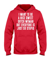 Load image into Gallery viewer, Dutch Woman Sweet Quote Name T-Shirt Hoodie