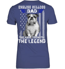 Load image into Gallery viewer, English Bulldog  - The Man - The Myth - The Legend Black T-Shirt Ladies Tee