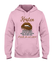 Load image into Gallery viewer, Kristen A Mouth She Can&#39;t Control Quote Name T-Shirt Hoodie