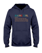 Load image into Gallery viewer, Maine Girl Knows More Than She Says Funny T-Shirt Hoodie