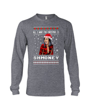 Load image into Gallery viewer, Demi Lovato All I Want For Christmas Is Shmoney Unisex Long Sleeve