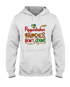 Pepparkakor Calories Don't Count Hoodie