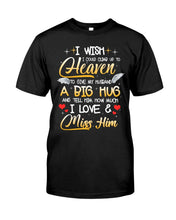 Load image into Gallery viewer, Climb Up To Heaven My Husbabd Guys Tee