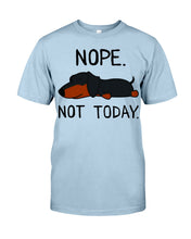 Load image into Gallery viewer, Nope Dachshund Not Today Guys Tee
