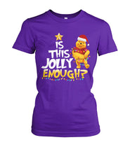 Load image into Gallery viewer, Winnie The Pooh Jolly Enough Funny Christmas Gift T-Shirt Ladies Tee