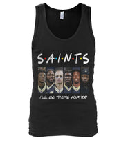 Load image into Gallery viewer, Saints I'll Be There For You Unisex Tank Top