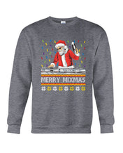 Load image into Gallery viewer, Merry Mixmas - Santa Claus Dj Funny Christmas Gift Sweatshirt