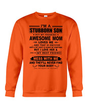 Load image into Gallery viewer, Stubborn Son Loves His Awesome Mom Family Gift T-Shirt Sweatshirt