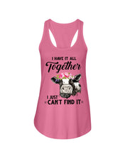 Load image into Gallery viewer, I Have All Together I Just Can't Find It Ladies Flowy Tank