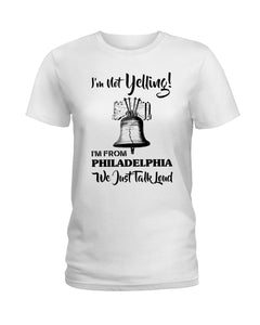 I'm From Philadelphia T-Shirt Ladies Tee