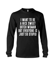 Load image into Gallery viewer, Dutch Woman Sweet Quote Name T-Shirt Unisex Long Sleeve
