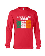 Load image into Gallery viewer, Stubborn Irish Flag Love Ireland Custom T-Shirt Unisex Long Sleeve