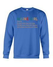 Load image into Gallery viewer, Maine Girl Knows More Than She Says Funny T-Shirt Sweatshirt