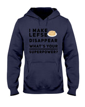 Load image into Gallery viewer, I Make Lefse Disappear Superpower Funny Quote Tee Hoodie