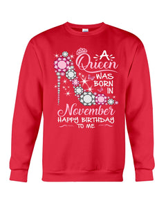 Happy Birthdat To November Queen T-Shirt Sweatshirt