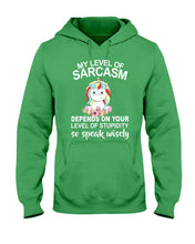 Load image into Gallery viewer, Unicorn Sarcasm Speak Wisely Funny Quote Hoodie