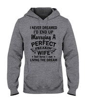 Load image into Gallery viewer, Marry A Perfect Wife Amazing Shirt For Husband And Wife Family Tee Hoodie