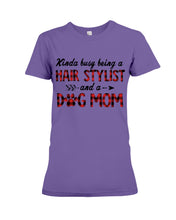 Load image into Gallery viewer, Hair Stylist And Dog Mom Gift For Dog Lovers Funny T-Shirt Ladies Tee