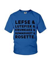 Load image into Gallery viewer, Lefse Lutefisk Krumkake Quote T-Shirt Gift Youth Tee