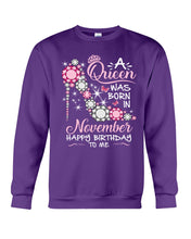 Load image into Gallery viewer, Happy Birthdat To November Queen T-Shirt Sweatshirt