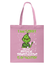 Load image into Gallery viewer, Funny Grinch Quote Physical Therapist On Vacation Christmas Tee Basketweave Tote Bag