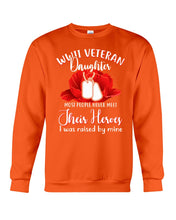 Load image into Gallery viewer, Wwii Veteran Daughter Their Heroes Sweatshirt