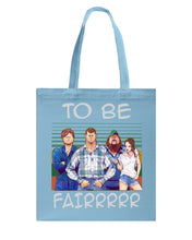 Load image into Gallery viewer, Letterkenny - To Be Fairrr Shirt Basketweave Tote Bag